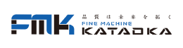 Fine Machine Kataoka Co., Ltd.